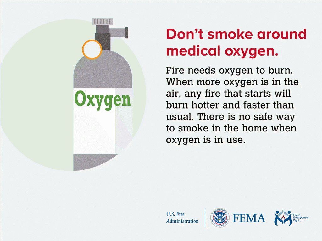 Don't smoke around Oxygen