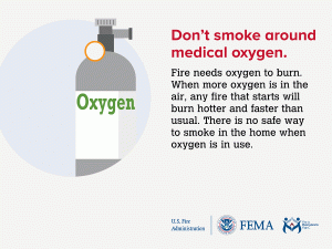Don't smoke around Oxygen